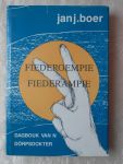 Boer, Jan J. - Fiederoempie Fiederampie. Dagbouk van n dorpsdokter [ isbn 9070377403 ]