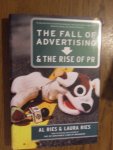 Ries, Al;  Ries, Laura - The Fall of Advertising & the Rise of PR