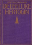 Feuchtwanger, Lion - De lelijke hertogin