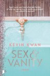 Kevin Kwan - Sex & Vanity Kiest Lucie voor haar schatrijke familie, of voor de man op wie ze wanhopig probeert niet verliefd te worden?