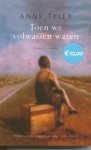 A. Tyler - Toen Wij Volwassen Waren