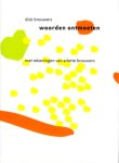 Brouwers, D. - woorden ontmoeten. met tekeningen van arlette brouwers. ter nagedachtenis aan wim j. simons 1926-2005