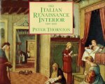THORNTON, Peter - The Italian Renaissance Interior 1400-1600.