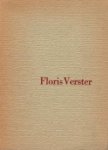 VERSTER - Catalogus Museum de Lakenhal, Sted. Museum Amsterdam: - Floris Verster. VERSTER - Catalogus Museum de Lakenhal, Sted. Museum Amsterdam: - Floris Verster.