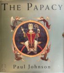 Paul Johnson - The Papacy