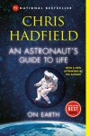 C Hadfield - An astronaut's guide to life on earth