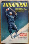 Herzog, Maurice (inleiding Eric Shipton) - Annapurna. heroic conquest of the highest Mountain, 26.493 ft, ever climbed by man