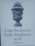 Luigi Boccherini - Sechs Streichtrios op.47