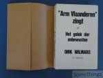 Wilmars, Dirk - Arm Vlaanderen zingt of Het Geluk der Onbewusten