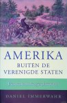 Immerwahr, Daniel - Amerika buiten de Verenigde Staten: een koloniale geschiedenis