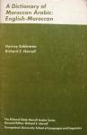 Sobleman, Harvey and Richard S. Harrell (edited by) - A dictionary of Moroccan Arabic: English-Morrocan