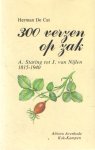 Cat, Herman de - 300 verzen op zak. A.Staring tot J. van Nijlen 1815-1940