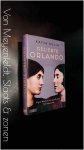 Kulin, Katja - Geliebte Orlando - Virginia Woolf und Vita Sackville-West, ein biografischer roman Kulin, Katja - Geliebte Orlando - Virginia Woolf und Vita Sackville-West, ein biografischer roman