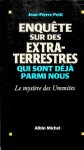 Petiet, Jean-Pierre - Enquete sur des Extra-Terrestres qui sont déjà parmi nous. Le mystère des Ummites Petiet, Jean-Pierre - Enquete sur des Extra-Terrestres qui sont déjà parmi nous. Le mystère des Ummites