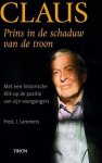 Fred J. Lammers - Claus, prins in de schaduw van de troon