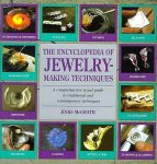 McGrath , Jinks . - The Encyclopedia of Jewelry-Making . (  A Comprehensive Visual Guide to Traditional and Contemporary Techniques . ) Covers acrylies, etching, inlaying, enameling, casting, stamping, blanking, patinating, oxidizing and chain making. -