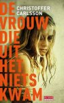 Christoffer Carlsson - De vrouw die uit het niets kwam
