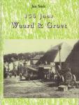 Smit, Jan - 150 Jaar Waard & Groet (Boerderijen, Boeren en Bunders), Foto's en verhalen over vijftig jaar van de Waard- en Groetpolder, 140 pag. hardcover, gave staat