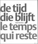 David Claerbout - David Claerbout, De tijd die blijft - Le temps qui reste David Claerbout - David Claerbout, De tijd die blijft - Le temps qui reste