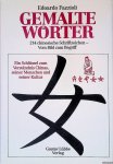 Fazzioli, Edoardo - Gemalte Wörter: 214 chinesische Schriftzeichen-vom Bild zum Begriff: ein Schlüssel zum Verständnis Chinas, seiner Menschen und seiner Kultur