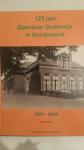Liemburg, Alt - 125 jaar Openbaar Onderwijs in Oranjewoud 1879-2004. Op nei de takomst mei in blik werom.