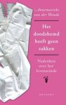 Annemarieke van der Woude - Het doodshemd heeft geen zakken. Nadenken over het levenseinde
