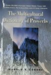 Harold V. Cordry - The Multicultural Dictionary of Proverbs Over 20,000 Adages from More Than 120 Languages, Nationalities and Ethnic Groups