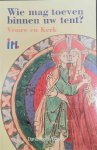 BEDDELEEM Ann, VAN HALST Ilse - Wie mag toeven binnen uw tent? Vrouw en Kerk
