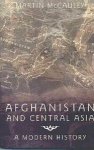 McCauley Martin - Afghanistan and Central Asia:A Modern History