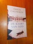 CALDERON, EMILIO, - De kaart van God.