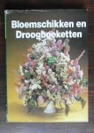 Wegman, Frans H - Bloemschikken en droogboeketten
