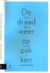 Kleijne, Jeroen - De Draad weer Oppakken: Trauma en rouwverweking