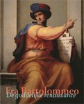 Elen, Albert & Chri Fischer & Bram de Klerck & Michael Kwakkelstein: - Fra Bartolommeo. De goddelijke renaissance.