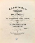 Mendelssohn, Felix: - [Op. 022] Capricio brillant pour le Pianoforte avec accompagnement du grand orchestre. Oeuv. 22. pour pfte. seul