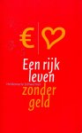 Schwermer, H. - Een rijk leven zonder geld