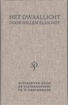 Elsschot, Willem - Het dwaallicht. Elsschot, Willem - Het dwaallicht.