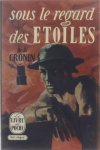Cronin A.-J. - Sous le regard des étoiles