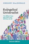 Gregory Macdonald, Robin A Parry - The Evangelical Universalist