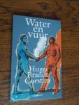 Brandt Corstius, Hugo - Water en vuur