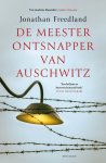 Jonathan Freedland - De meesterontsnapper van Auschwitz