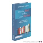 Böttigheimer, Christoph. - Die eine Bibel und die vielen Kirchen. Die Heilige Schrift im ökumenischen Verständnis.