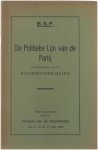  - B.S.P. - de politieke lijn van de partij voorafgegaan van de beginselverklaring