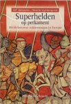 J. Janssens, V. Uyttersprot - Superhelden op perkament Middeleeuwse ridderromans in Europa