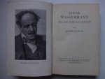Bing, Siegmund. - Jakob Wassermann. Weg und Werk des Dichters.