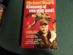 Moore, M. - Klauwen af van mijn land / brandende vragen aan George van Arabie