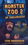 Tjerk Noordraven - Monster Zoo 2 - Op trollenjacht