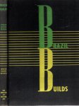 GOODWIN, Philip L. - Brazil Builds - Architecture New and Old - 1652-1942 - Construçao Brasileira - Arquitetura moderna e antiga. - Fourth edition revised  / Quarto ediçao revista