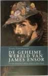 John Gheeraert - De geheime wereld van James Ensor Een biografie