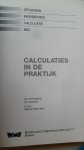 Pietersen Drs.  P.F. - Calculaties in de Praktijk + Uitwerkingen calculaties in de praktijk