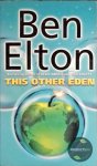 Ben Elton - This Other Eden